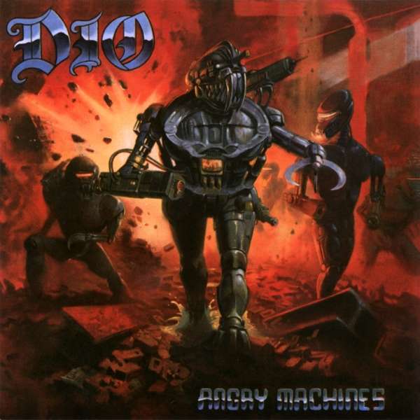 Dio (USA) – Angry Machines