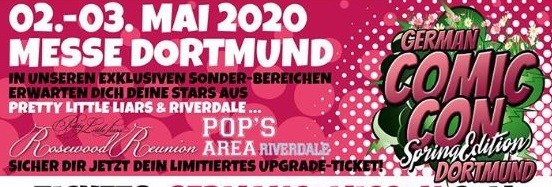 News/Vorbericht: German Comic Con – Spring Edition in Dortmund 2020, mit u.a. einige Star Wars-Stars!