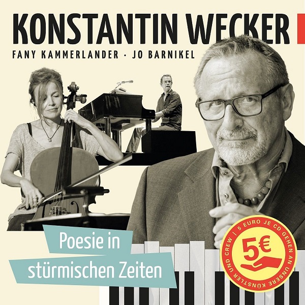 News: Konstantin Wecker ruft mit seiner neuen CD „Poesie in stürmischen Zeiten“ zu Spenden für in Not geratene Künstler und Künstlerinnen auf!