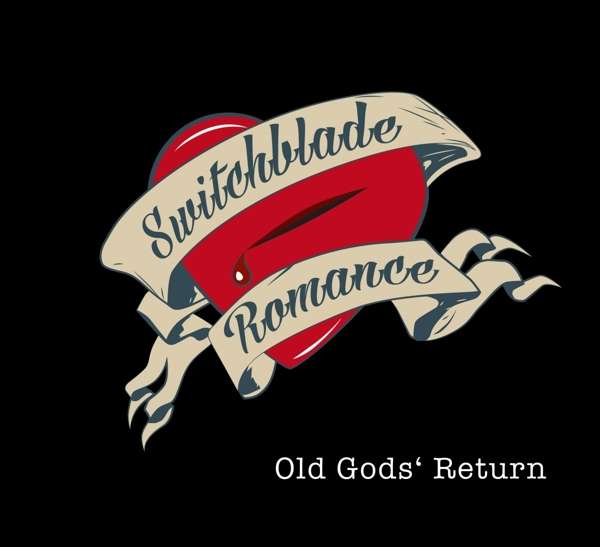 Switchblade Romance (D) – Old God’s Return