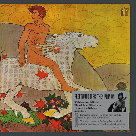 Fleetwood Mac (GB) – Then Play On (Celebration Edition)