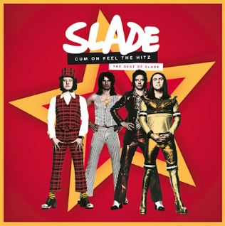 News: Von der Band Slade erscheint am 25.09. die neue Retrospektive „Cum On Feel The Hitz“ als 2CD-Set und Doppel-LP