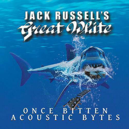 Jack Russell’s Great White (USA) – Once Bitten Acoustic Bytes