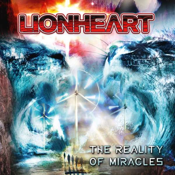 Lionheart (GB) – The Reality Of Miracles
