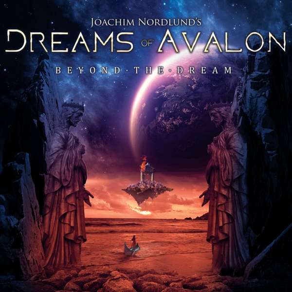 Dreams Of Avalon (S) – Beyond The Dream