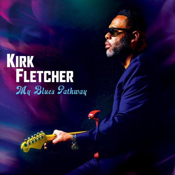 News: Kirk Fletcher: Blues, Soul und Funk vom Feinsten für unsere Zeit , neues Album am 25. September 2020