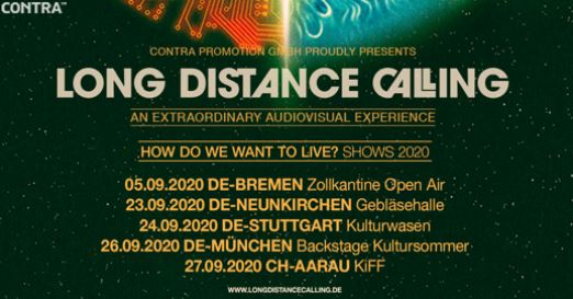 News: LONG DISTANCE CALLING „How Do We Want To Live?“ Tour 2020