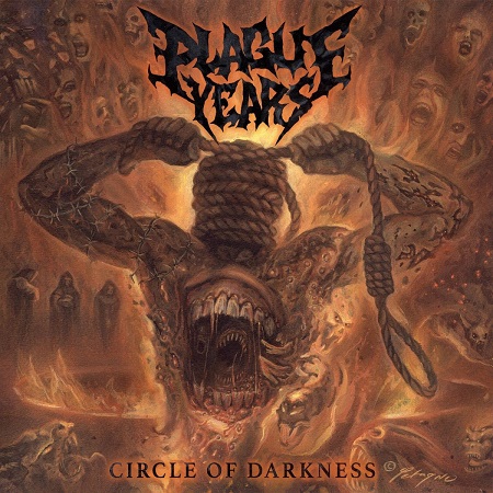 PLAGUE YEARS – „Circle of Darkness“
