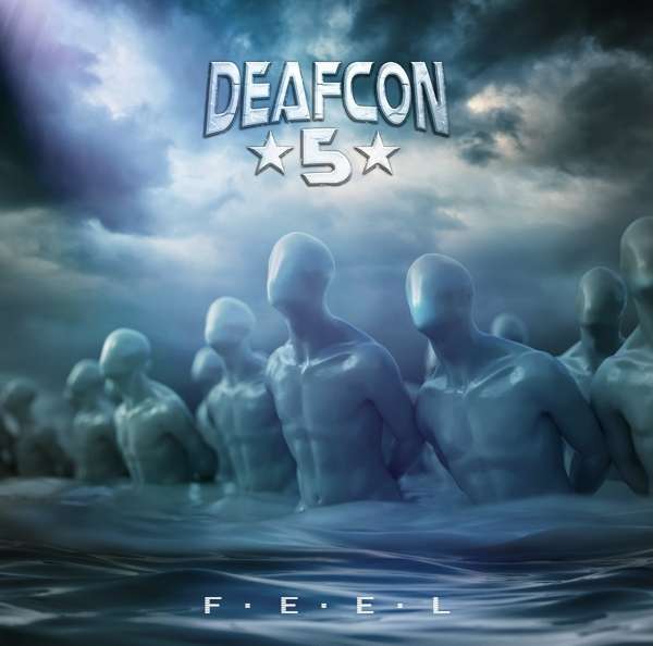 Deafcon 5 – „F.E.E.L.”