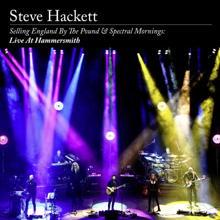 STEVE HACKETT (UK) – Selling England By The Pound & Spectral Mornings: Live At Hammersmith