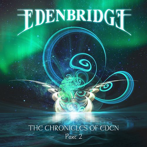 EDENBRIDGE (AUT) – The Chronicles Of Eden Part 2