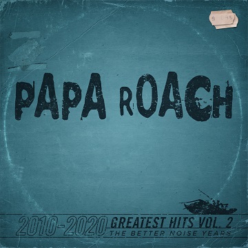 PAPA ROACH (USA) –  Greatest Hits Vol.2 – 2010-2020 The Better Noise Years