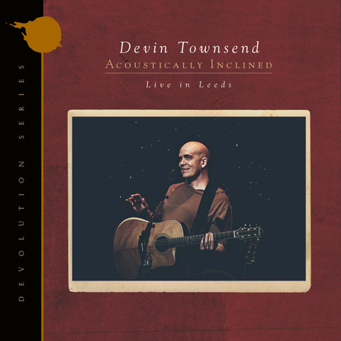 DEVIN TOWNSEND (CAN) – Devolution Series #1- Acoustically Inclined, Live in Leeds