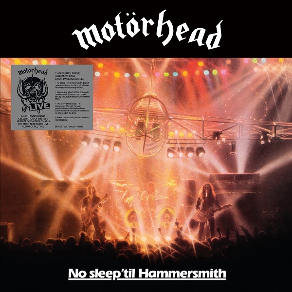 News: Motörhead veröffentlichen das Deluxe CD Boxset und außergewöhnliche 40th Anniversary Editionen „NO SLEEP ‚TIL HAMMERSMITH“ am 25. Juni