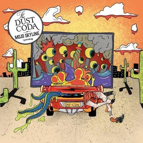 The Dust Coda (GB) – Mojo Skyline