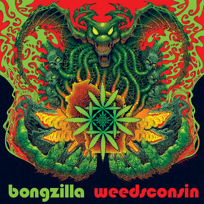 BONGZILLA (USA) – Weedsconsin