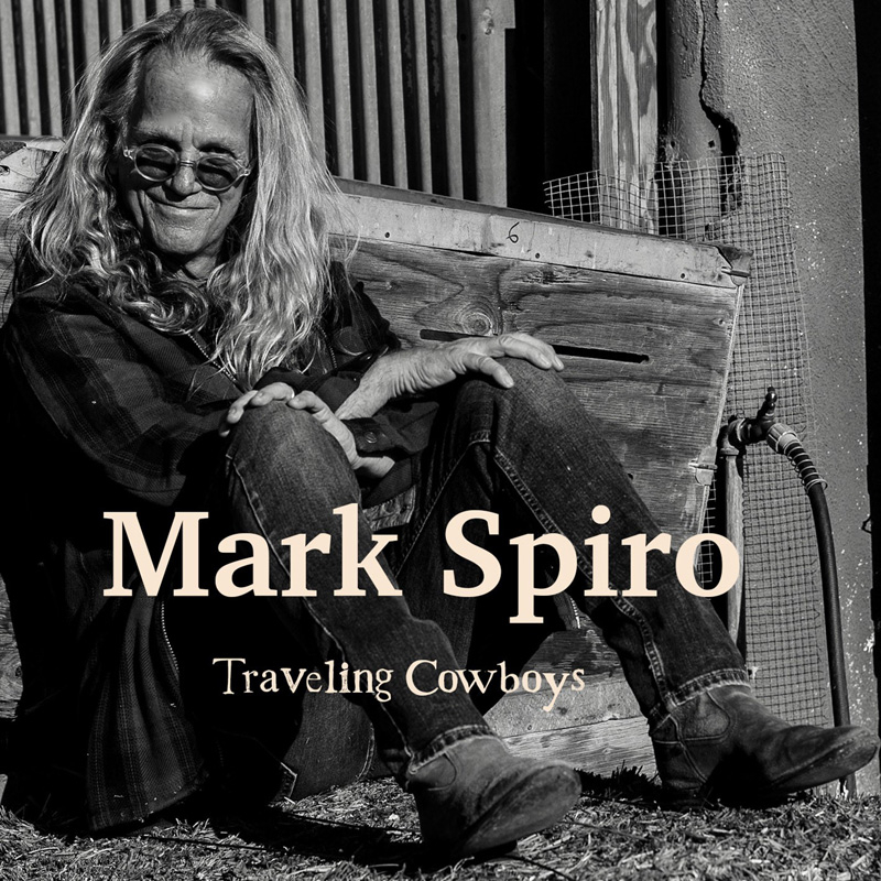 Mark Spiro (USA) – Traveling Cowboys