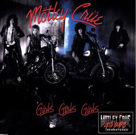 News: MÖTLEY CRÜE continue 40th anniversary with remaster of classic album Dr. Feelgood! Girls, Girls, Girls and Theatre Of Pain remasters out now