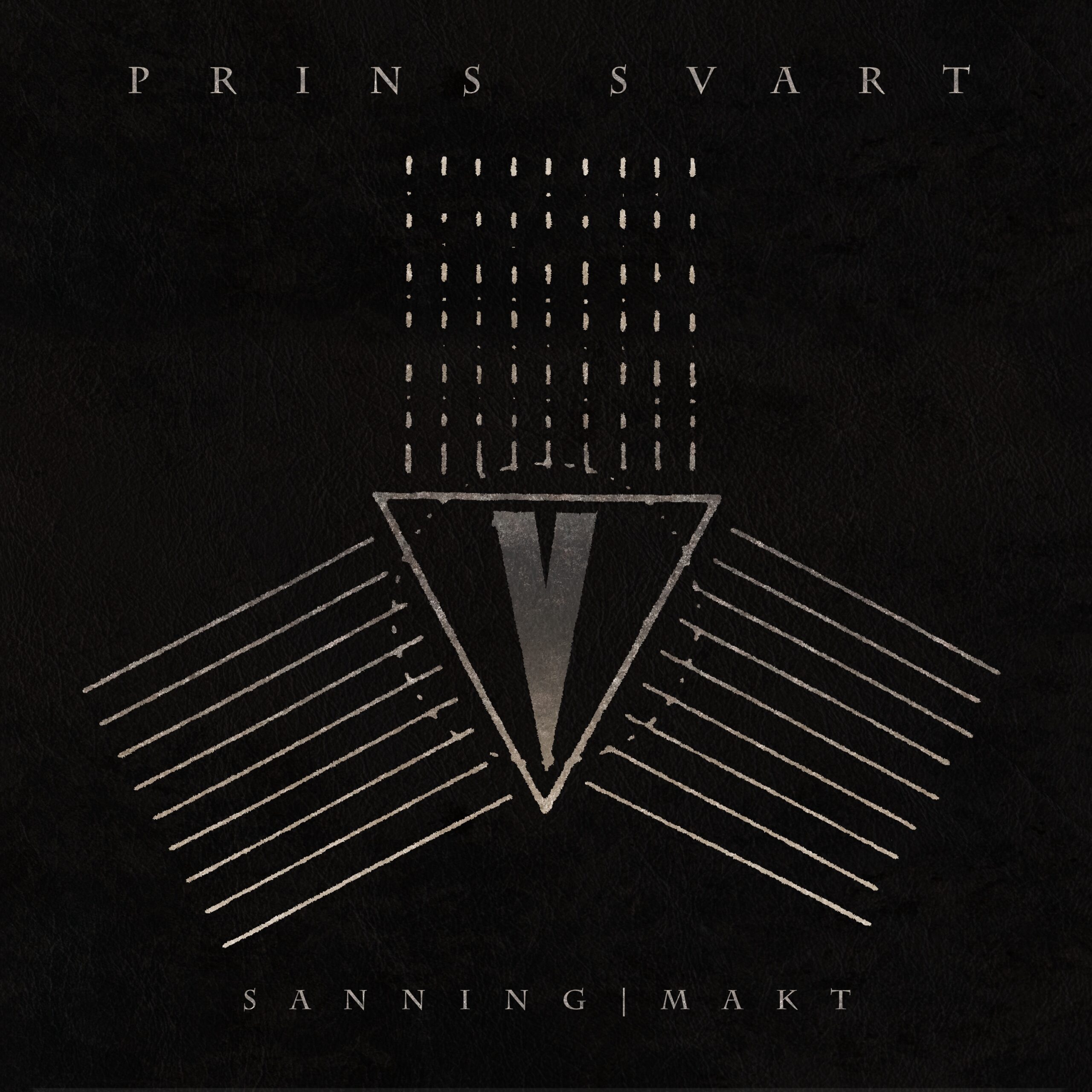 Prins Svart (S) – Sanning/Makt