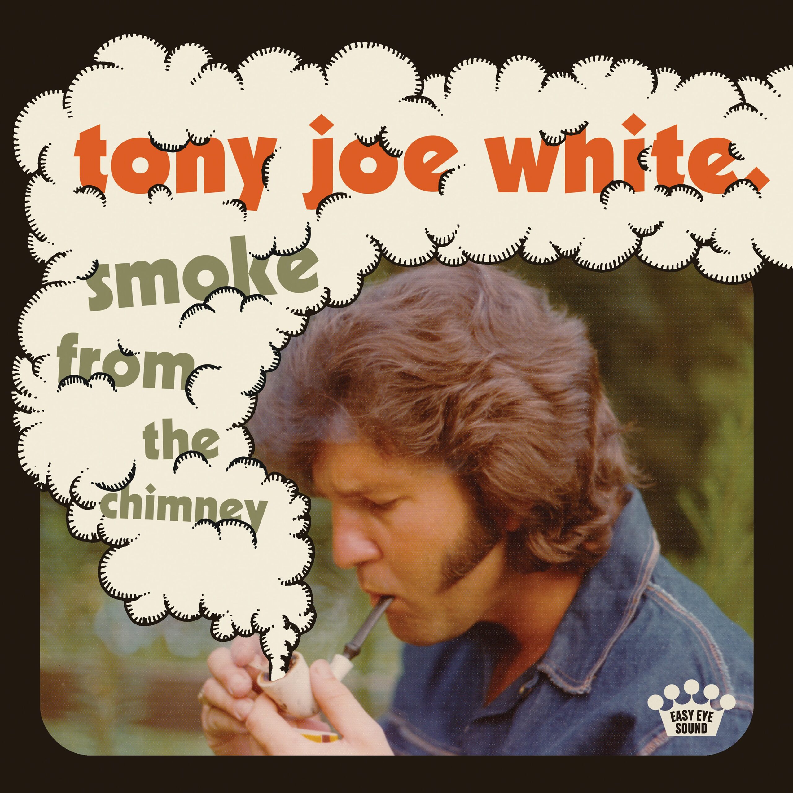 TONY JOE WHITE (USA) – Smoke From The Chimney