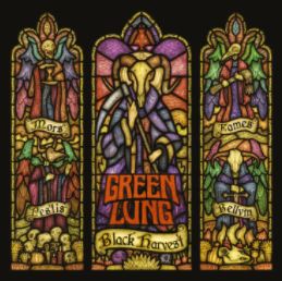 GREEN LUNG (UK) – Black Harvest