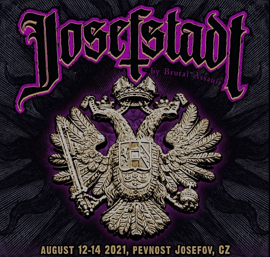 News: JOSEFSTADT Festival (by Brutal Assault) 12. – 14.th of August 2021 in Joesfov (CZ) with DESTRUCTION, IGORRR, MGLA, PESTILENCE, AZARATH and more!!!
