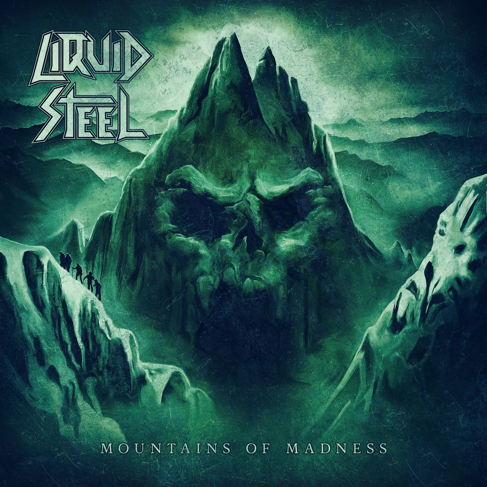 Liquid Steel (A) – Mountains Of Madness