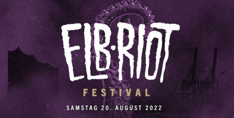 News: Das ELB-RIOT-Festival in Hamburg findet 2022 wieder statt!!!