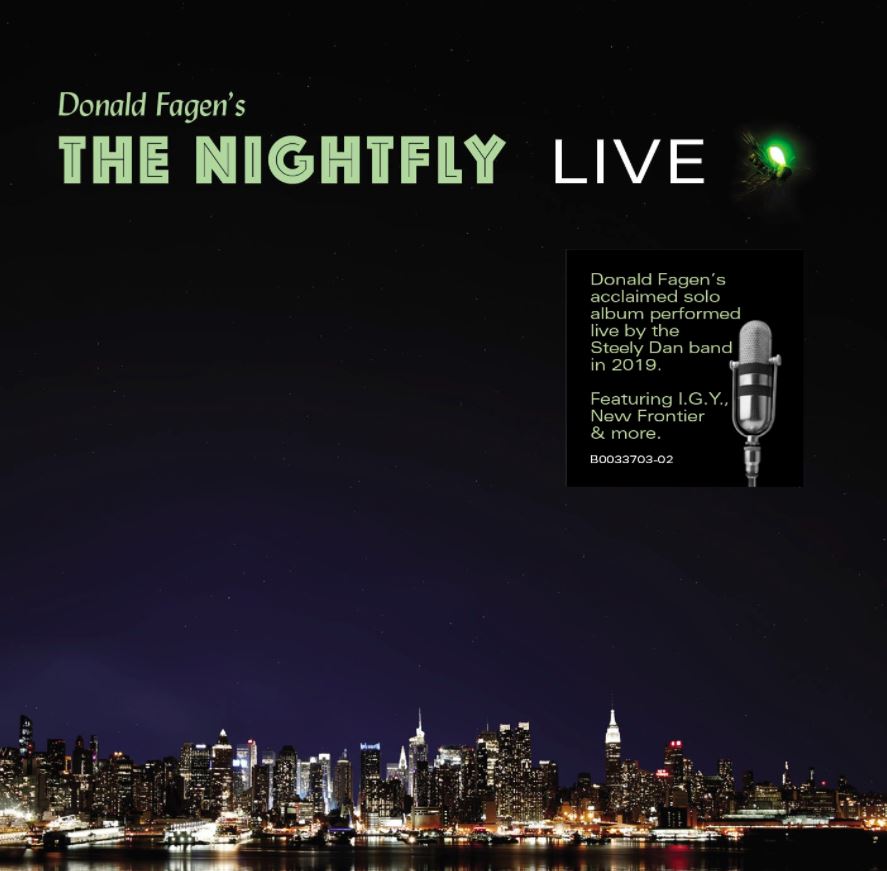 News: „Northeast Corridor: Steely Dan Live!“ und Donald Fagen: „The Nightfly Live“ erscheinen am 24.09. auf CD; Vinylversionen am 01.10.
