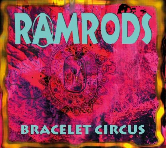 RAMRODS (DE) – Bracelet Circus