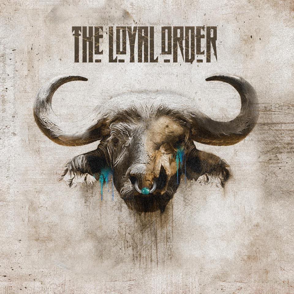 THE LOYAL ORDER (USA) – The Loyal Order