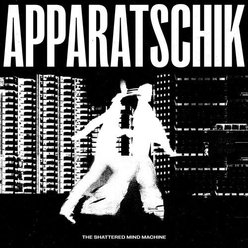 THE SHATTERED MIND MACHINE (CH) – Apparatschik