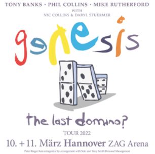News: Genesis am 10. und 11. März 2022 in der ZAG Arena Hannover / The Last Domino? Tour