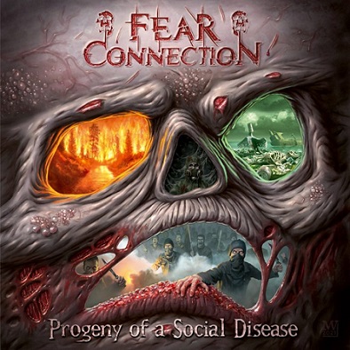 FEAR CONNECTION – „Progeny Of A Social Disease“
