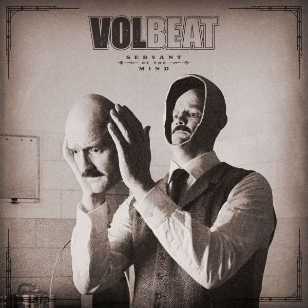 Volbeat (DK) – Servant Of The Mind