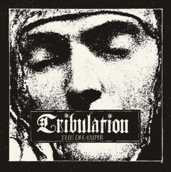 News: TRIBULATION – Release digital single “The Dhampir” and announce new live shows for 2022!