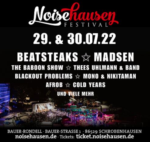 News: Die Beatsteaks rocken das Noisehausen Festival 2022 am 29. Juli in Schrobenhausen