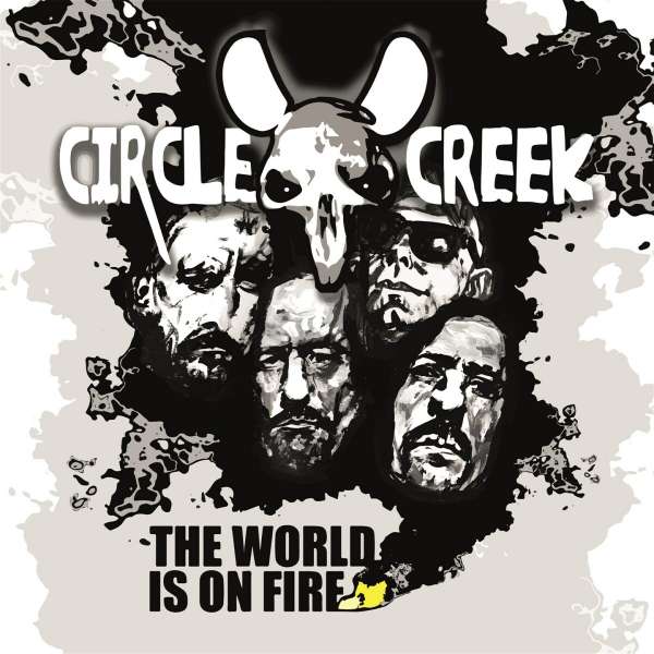 CIRCLE CREEK (AT) – The World Is On Fire -Digipack