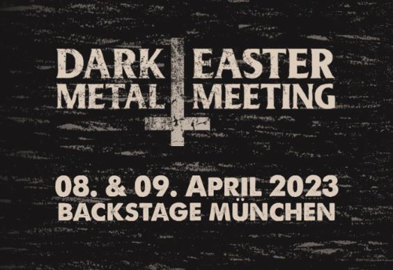 news: Dark Easter Metal Meeting 2023 in München – die ersten Bands mit GRAVE, KVAEN und TRIUMPH OF DEATH stehen fest!