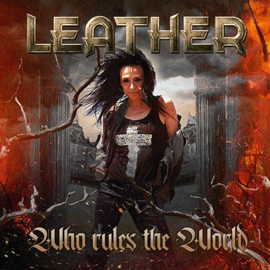 news: LEATHER veröffentlicht heute eine neue Single mit Lyric Video „Who Rules The World“!