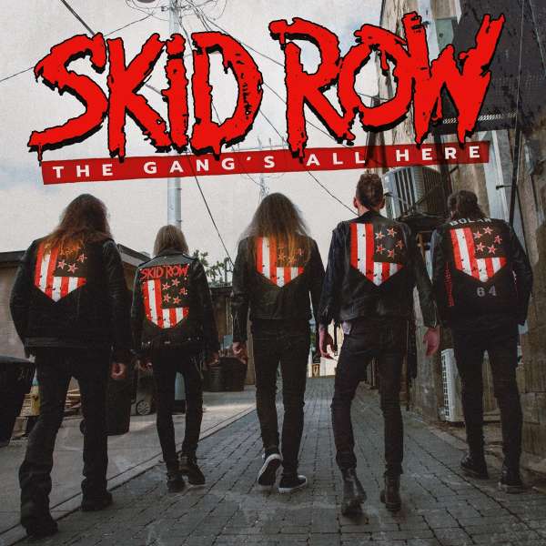 Skid Row (USA) – The Gang’s All Here