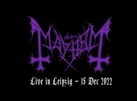 news: „The true MAYHEM live in Leipzig – 30th Ritual Concert“- am 15.12.2022 gibt es -endlich- das Jubiläum! Support: MANOS & Nergate