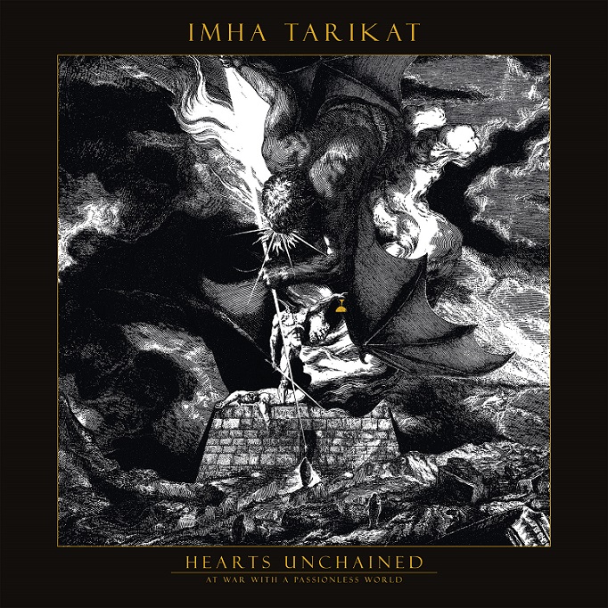 IMHA TARIKAT – Hearts Unchained – At War with a Passionless World
