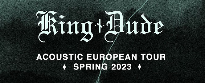 news/Vorbericht: KING DUDE – Acoustic European Tour 2023