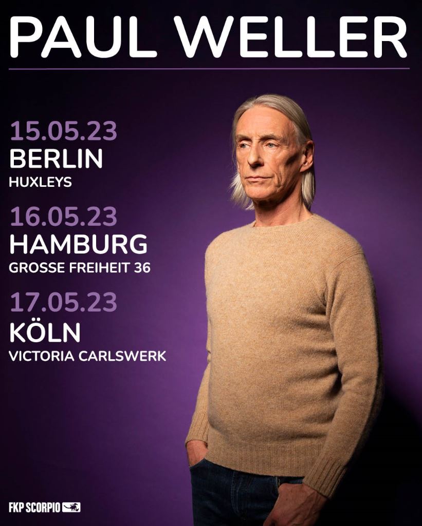 news: Paul Weller – Live 2023, für drei Shows in Deutschland!