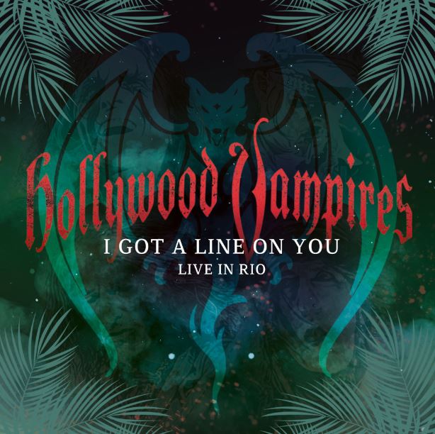 news: „I Got A Line On You“ – die neue Single vom ersten Livealbum der HOLLYWOOD VAMPIRES!