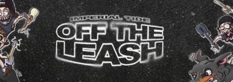news: IMPERIAL TIDE MIT VIDEO PREMIERE ZUR NEUEN SINLGE „OFF THE LEASH“news: