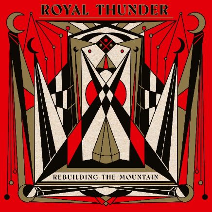 news: ROYAL THUNDER announce new album „Rebuilding The Mountain“ out June 16
