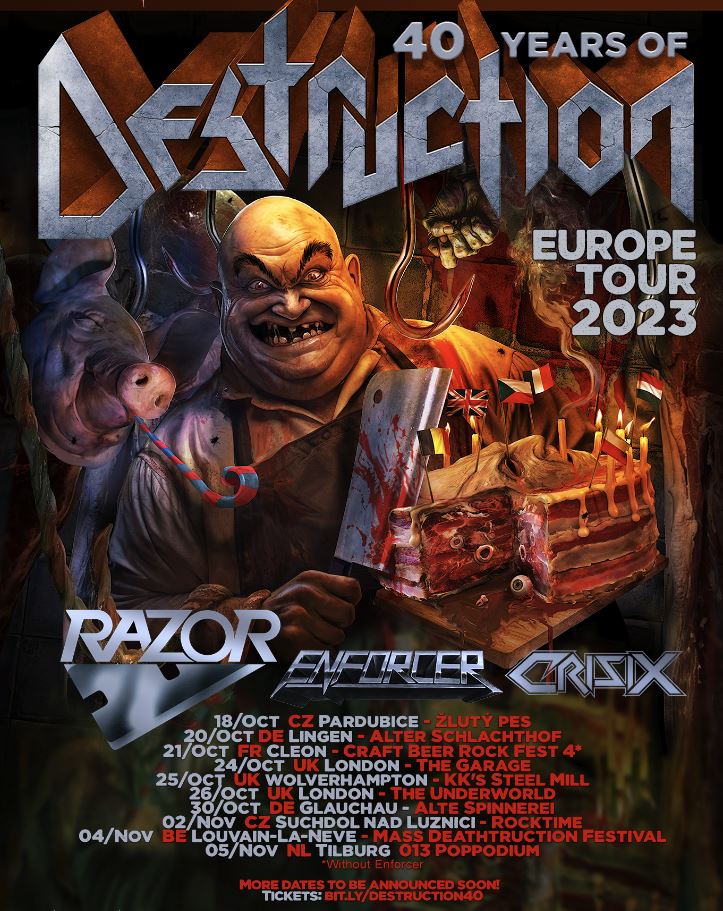 news: 40 Years of DESTRUCTION EUROTOUR 2023, special Guests: Razor, Enforcer & Crisix