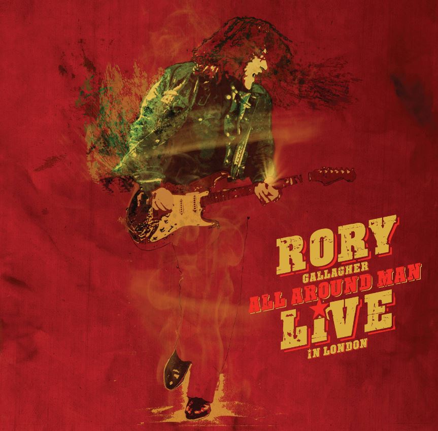 news: Von RORY GALLAGHER erscheint am 07.07.23 das neue Livealbum „All Around Man – Live In London“ als 2CD-Set, 3LP-Version